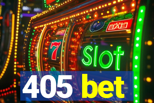 405 bet